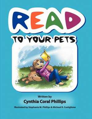 Read to Your Pets de Cynthia Coral Phillips