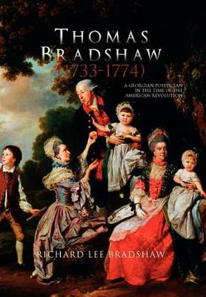 Thomas Bradshaw (1733-1774) de Richard Lee Bradshaw