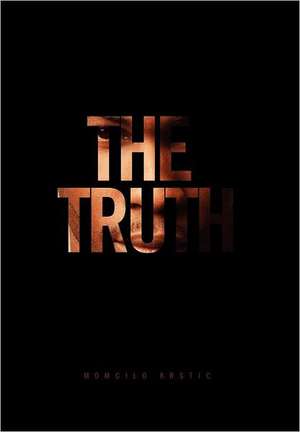 The TRUTH de Momcilo Krstic