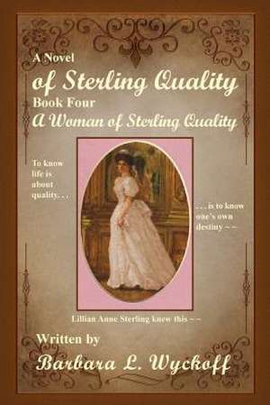 Of Sterling Quality de Barbara L. Wyckoff