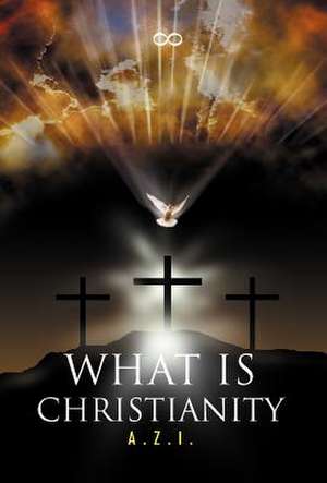 What is Christianity de A Z I