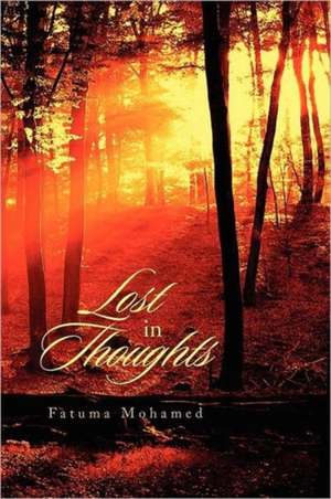 Lost In Thoughts de Fatuma Mohamed
