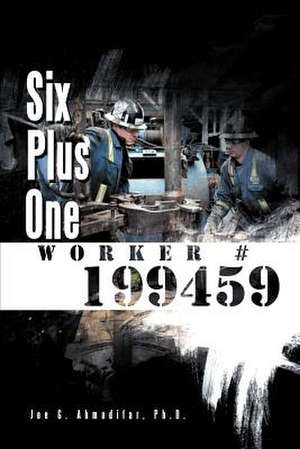 Six Plus One Worker #199459 de Joe G. Ahmadifar