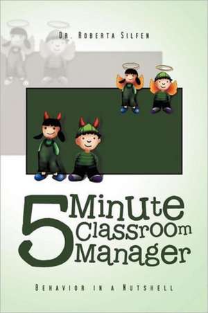 5 Minute Classroom Manager de Roberta Silfen