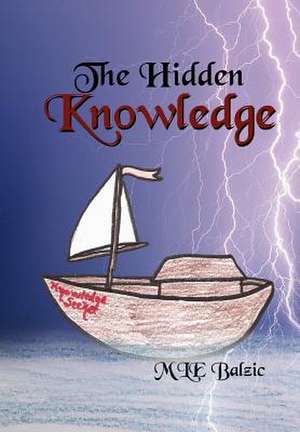 Balzic, M: Hidden Knowledge