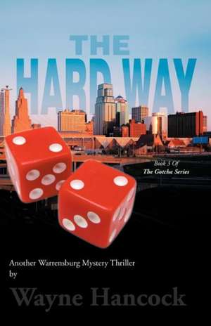 The Hard Way de Wayne Hancock