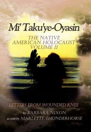 Nixon, B: Mi' Taku'ye-Oyasin