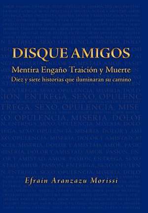 Disque Amigos de Efrain Aranzazu Morissi