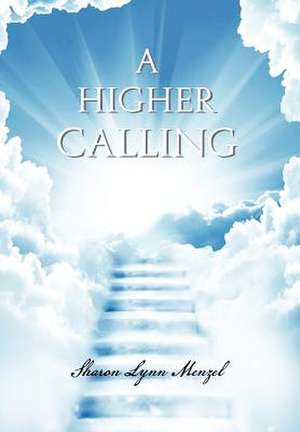 Menzel, S: Higher Calling