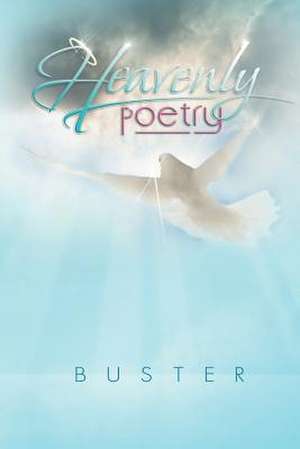 Heavenly Poetry de Buster