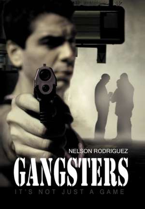 Gangsters de Nelson Rodriguez