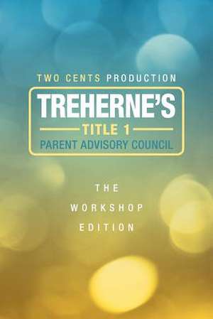 Treherne's Title 1 Parent Advisory Council de Two Cents Production