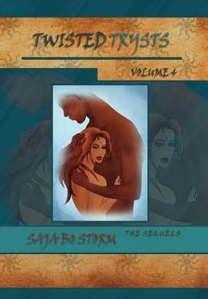 Storm, S: Twisted Trysts Volume 4