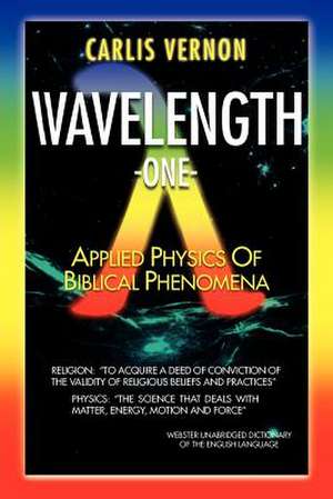 Wavelength One de Carlis Vernon