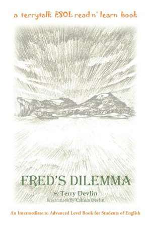 Fred's Dilemma de Terry Devlin