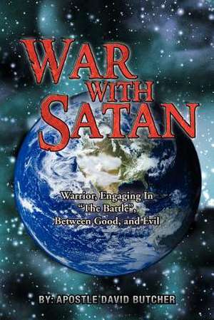 War with Satan de David B. Butcher