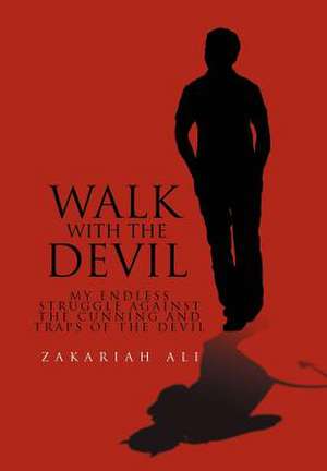 Walk with the Devil de Zakariah Ali