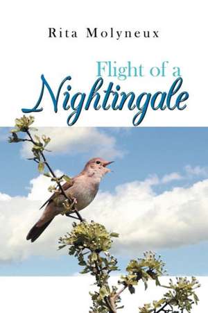 Flight of a Nightingale de Rita Molyneux