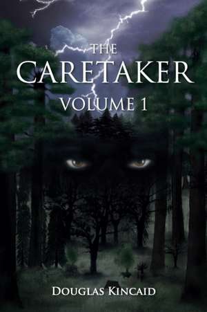 The Caretaker de Douglas Kincaid