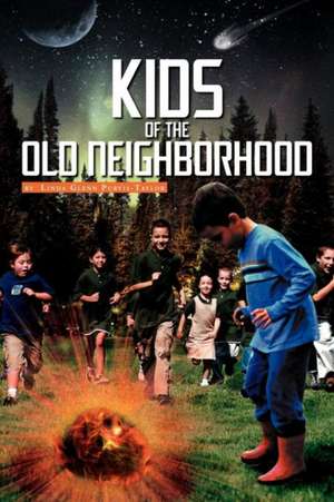 Kids of the Old Neighborhood de Linda Glenn Purvis-Taylor