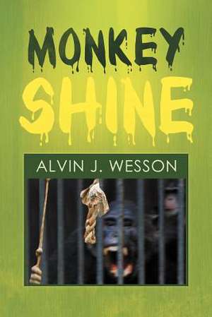 Monkeyshine de Alvin J. Wesson