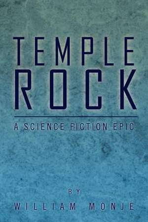 Temple Rock de William Monje