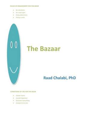 The Bazaar de Raad Chalabi Phd