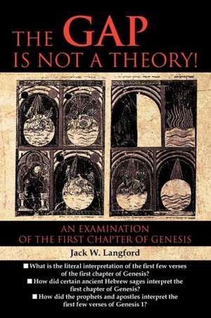 The Gap Is Not a Theory! de Jack W. Langford