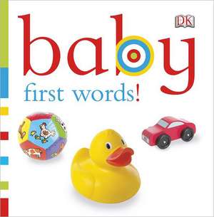 Baby: First Words! de Sarah Davis