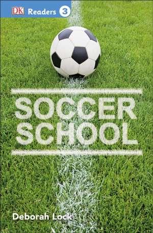 Soccer School de DK Publishing