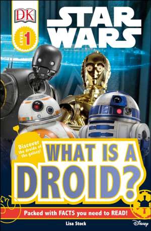 DK Readers L1 Star Wars What Is a Droid? de DK