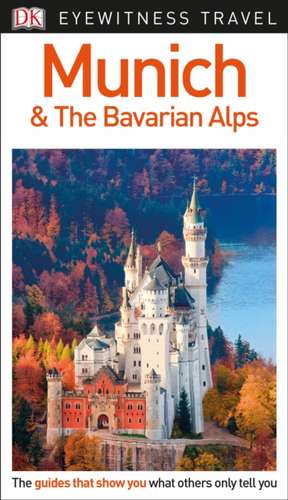 DK Munich and the Bavarian Alps de Dk Travel