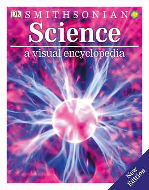 Science: A Visual Encyclopedia de Dk