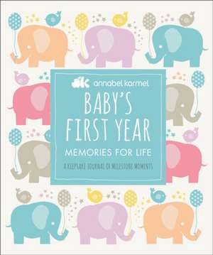 Baby's First Year de Annabel Karmel