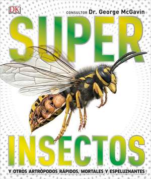 Super Insectos (Super Bug Encyclopedia) de Dk