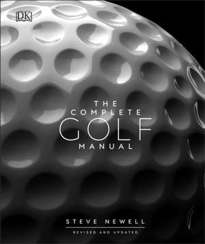 The Complete Golf Manual de Steve Newell