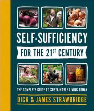 Self-Sufficiency for the 21st Century de Dick Strawbridge