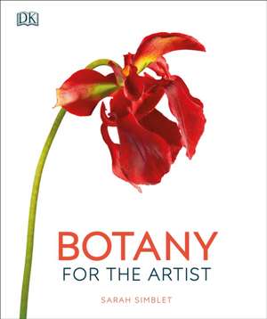 Botany for the Artist de Sarah Simblet