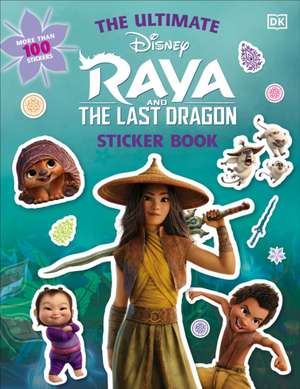 Disney Raya and the Last Dragon Ultimate Sticker Book de Dk