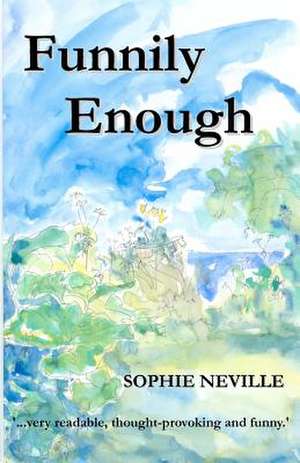 Funnily Enough de Sophie Neville