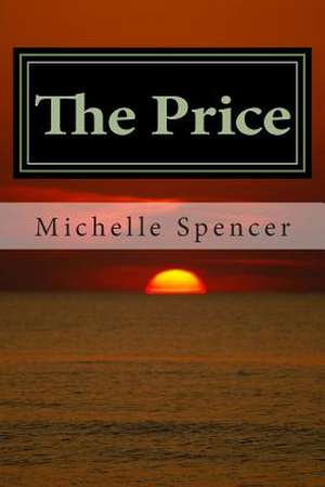 The Price de Miss Michelle L. Spencer