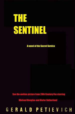 The Sentinel de Gerald Petievich