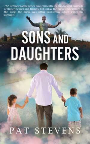 Sons and Daughters de Pat Stevens