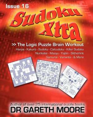 Sudoku Xtra Issue 16 de Gareth Moore