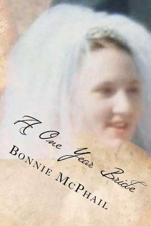 A One Year Bride de Bonnie McPhail