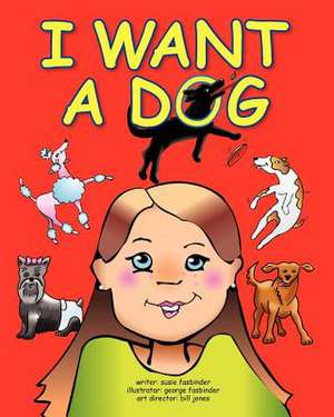 I Want a Dog de Susie Fasbinder