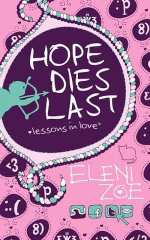 Hope Dies Last de Eleni Zoe