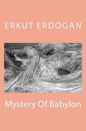 Mystery of Babylon de Erkut Erdogan