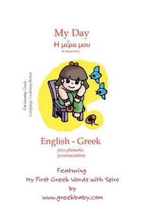 My Day Featuring My First Greek Words with Spiro de Greek Baby &. Kids