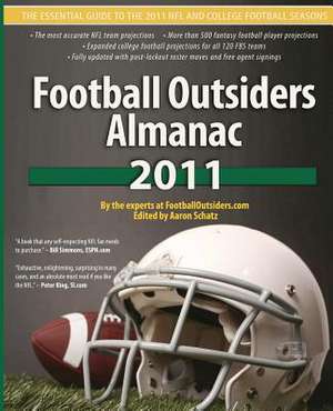 Football Outsiders Almanac 2011 de Ben Alamar